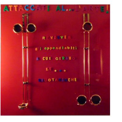  | Opera n.760 - &rdquo;Attaccati al...l&rsquo;arte